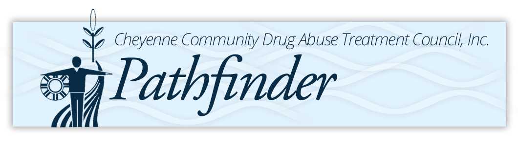 Cheyenne Community Drug Abuse Treatment Council Inc / Pathfinder