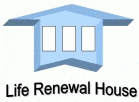 Life Renewal House